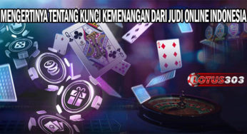 Mengertinya Tentang Kunci Kemenangan Dari Judi Online Indonesia